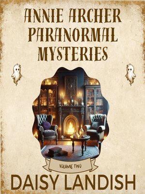 cover image of Annie Archer Paranormal Mysteries Volume 2